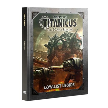 [400-42] ADEPTUS TITANICUS: LOYALIST LEGIOS (ENG)