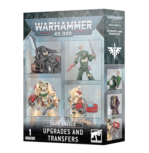[44-24] DARK ANGELS: UPGRADES AND TRANSFERS